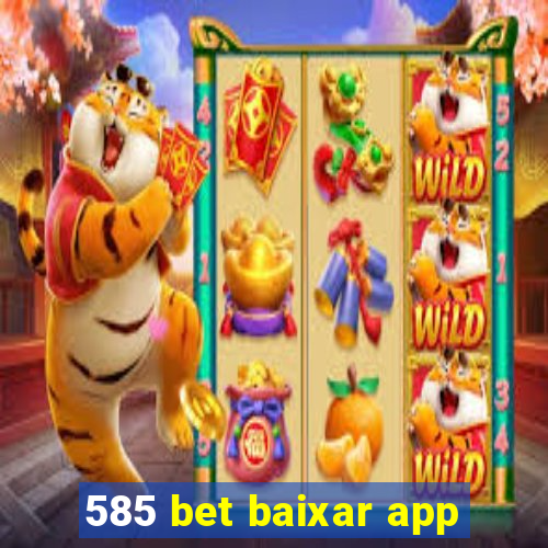 585 bet baixar app